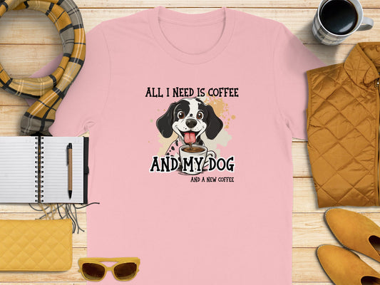 Pink All I Need Is Coffee And My Dog tee with vibrant cotton, short sleeve, comfy crew neck design.
