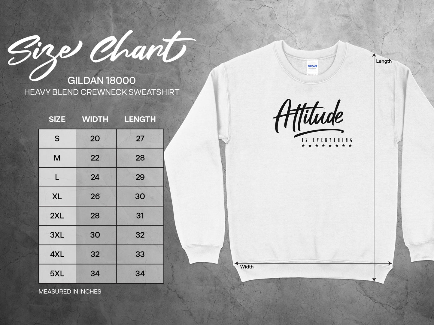 Attitude is Everything sweatshirt size chart with detailed unisex measurements in inches for a great fit and sizing accuracy.