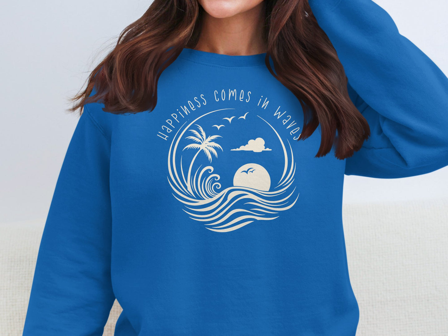 Royal Blue Happiness Comes In Waves Sweatshirt, unisex sizing with crew neck, soft cotton blend, & seamless construction.