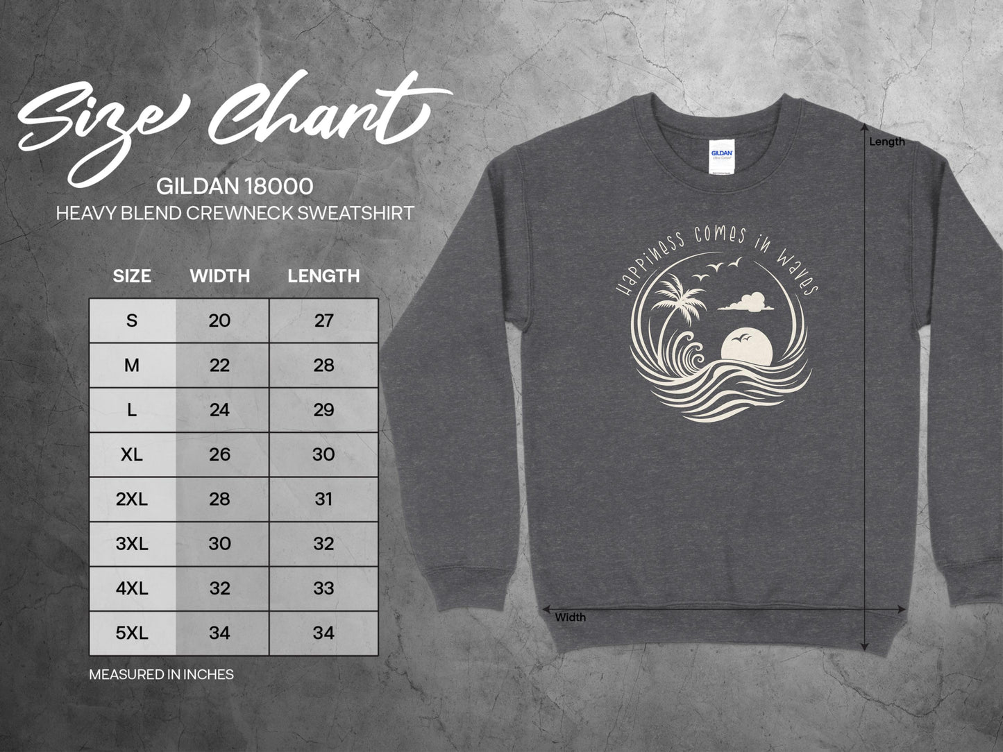 Happiness Comes In Waves Sweatshirt size chart (S–3XL) with chest, sleeve, and body length measurements for unisex fit.