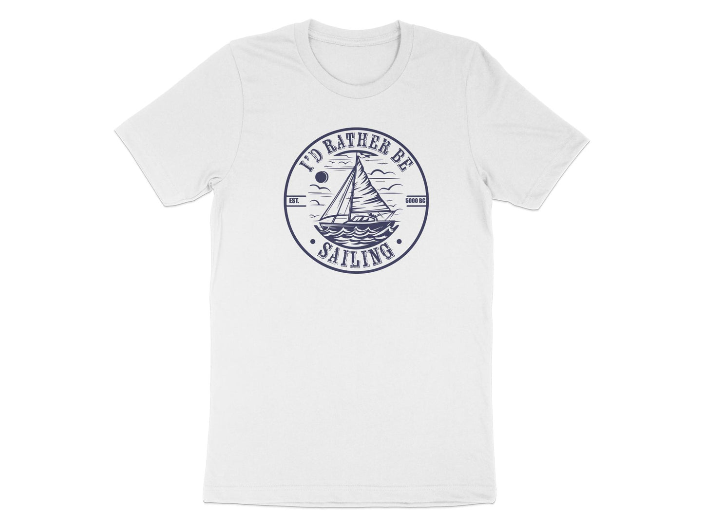 White 'I'd Rather Be Sailing' tee, perfect for sailing lovers seeking comfort and a classic style.