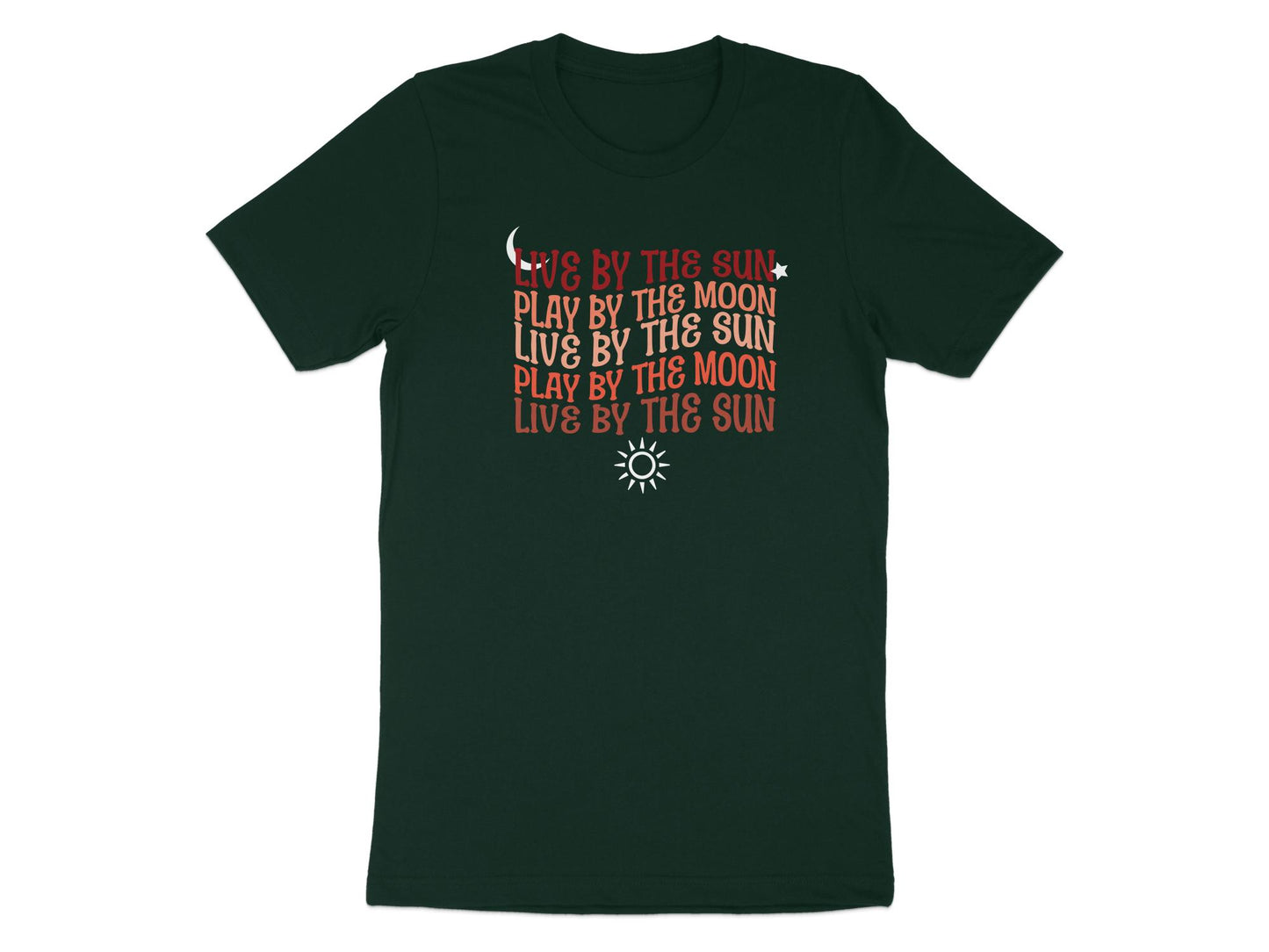 Live By The Sun Play By The Moon T-Shirt Green