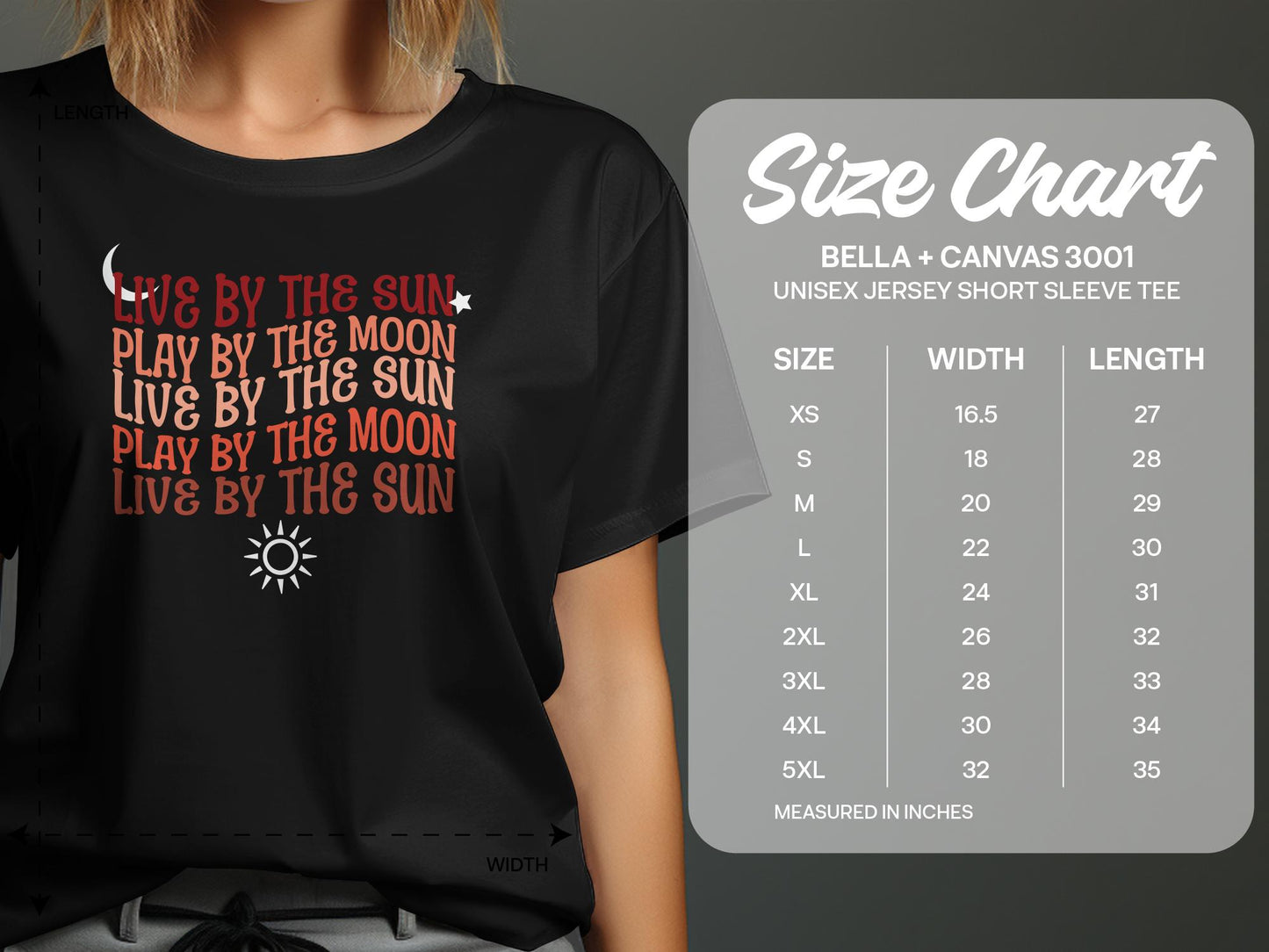 Size chart for Live By The Sun Play By The Moon t-shirt showing unisex S–3XL fit with chest width and body length measurements.
