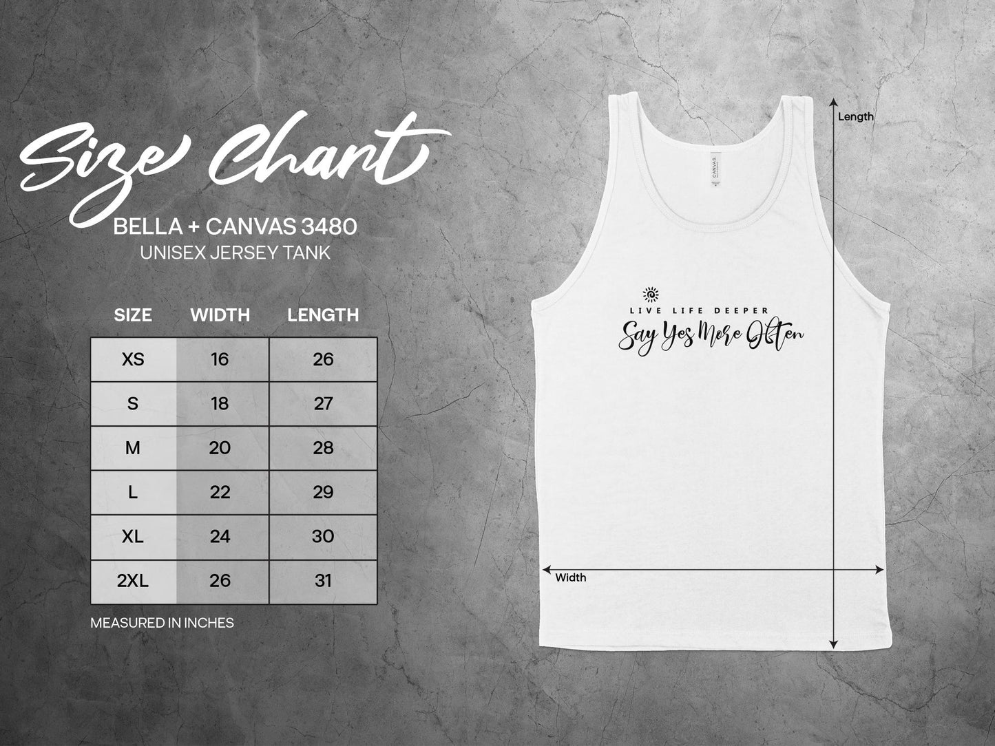 Live Life Deeper Tank Top size chart, from small to 2XL, ensuring a comfortable, relaxed unisex fit for all body types.