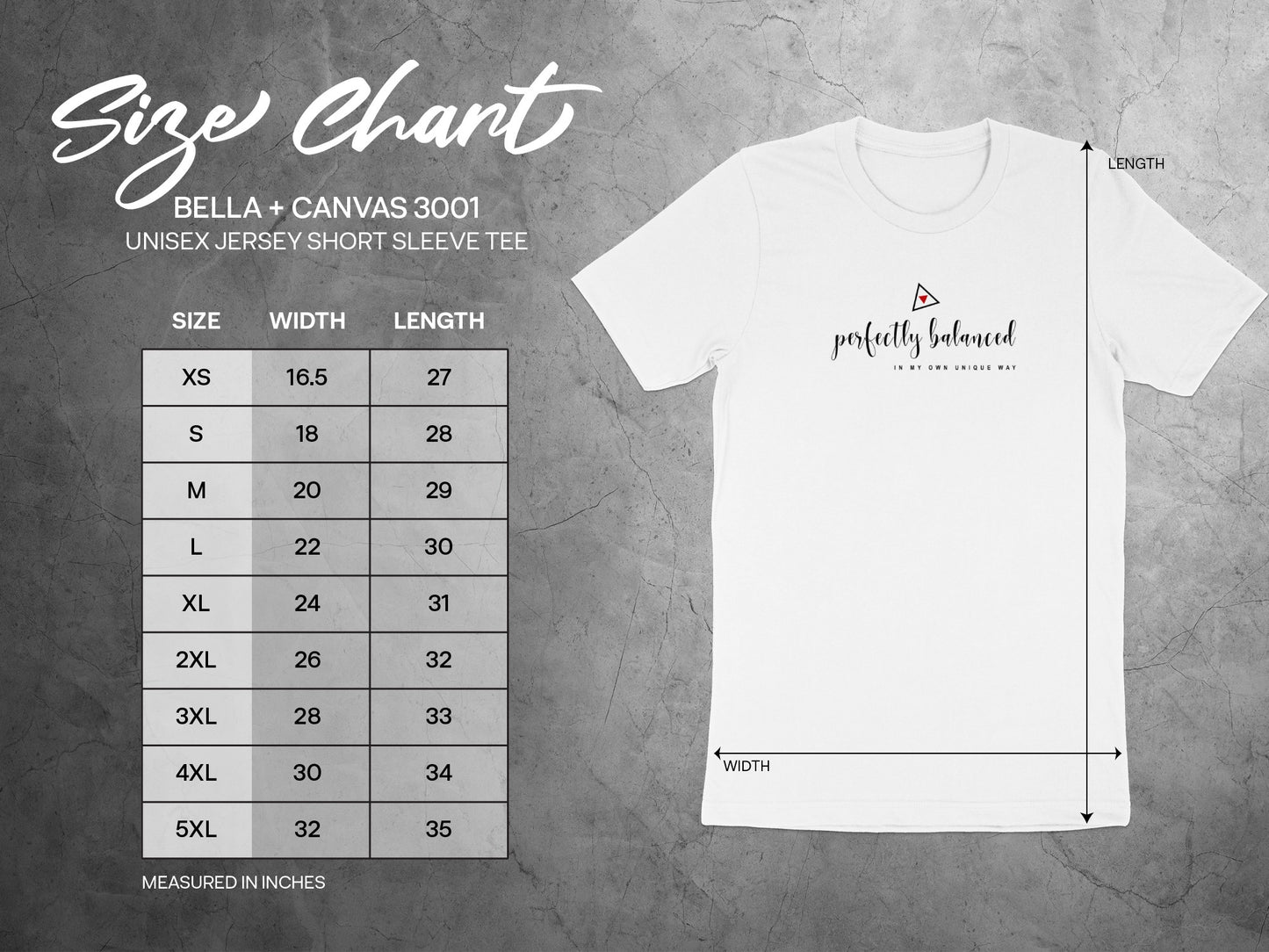 Unisex size chart for Perfectly Balanced T-Shirt with chest and length measurements for ideal unisex everyday fit.