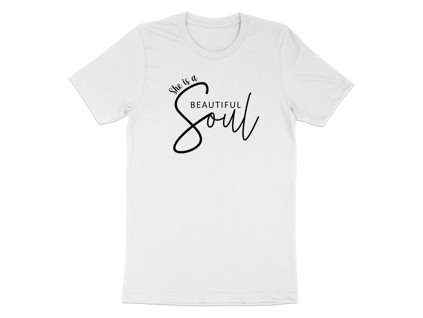 White She is a Beautiful Soul shirt made from lightweight cotton with a timeless crew neck