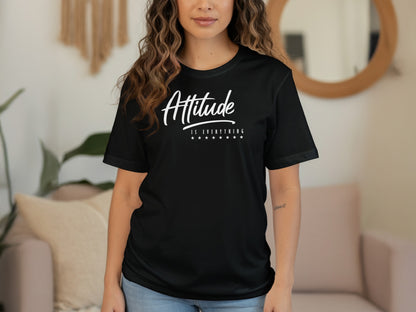 Attitude Is Everything graphic t-shirt in black with a bold inspirational design and soft breathable cotton fabric.