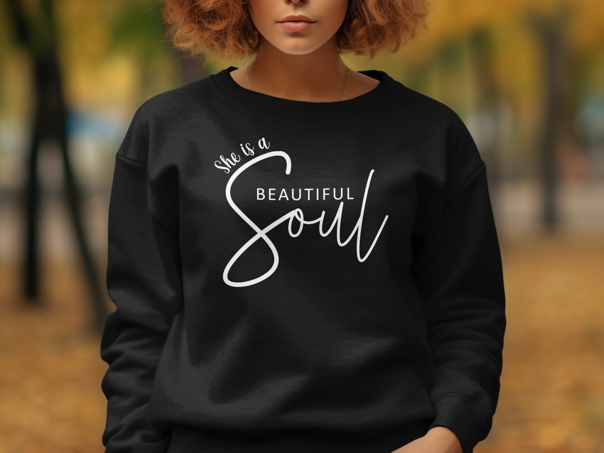 Black She is a Beautiful Soul motivational sweatshirt for women, affordable cozy pullover with positive message quote.