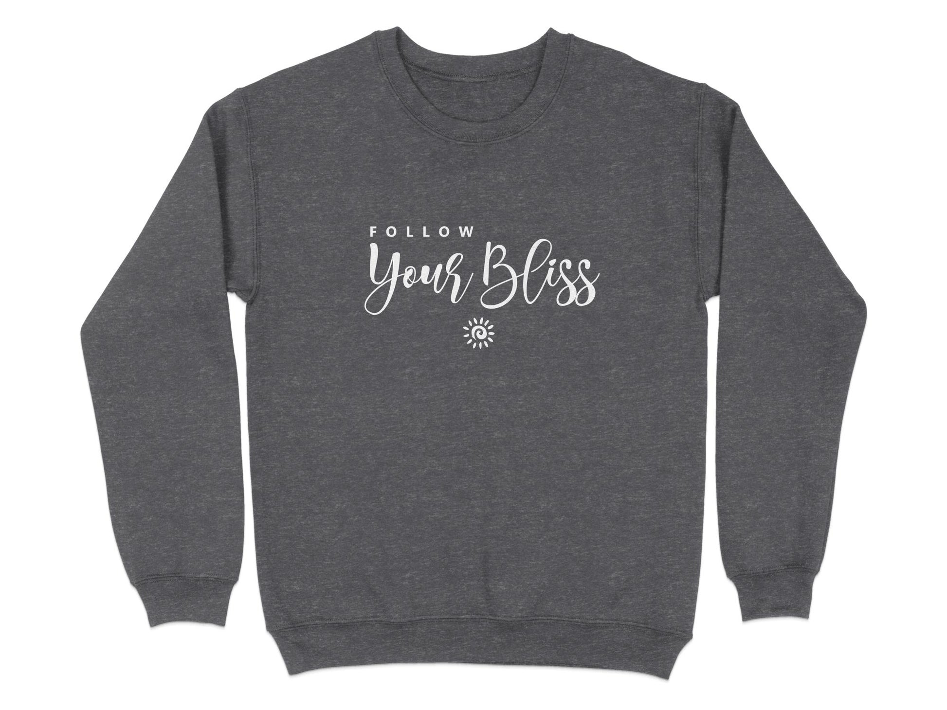 Dark heather grey Follow Your Bliss sweatshirt with centred typographic quote design and white spiral sun graphic detail.