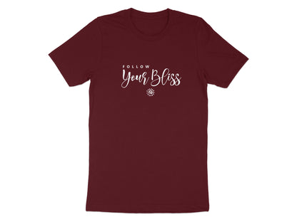 Follow Your Bliss T-Shirt in maroon – cozy cotton crew neck, great for casual and uplifting wear