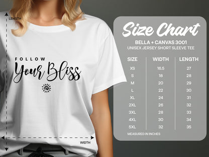 Follow Your Bliss T-Shirt size chart available in sizes S to 3XL for a perfect fit.