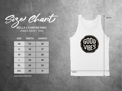 Good Vibes Tank Top size chart S–2XL with chest width and length measurements for a comfortable unisex fit.