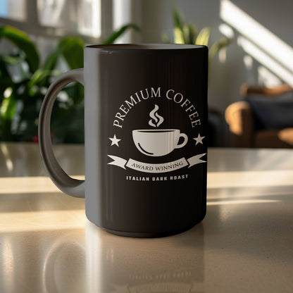 15oz black Italian Dark Roast Mug showing the inverse coffee badge with Premium Coffee lettering and ribbon banner.