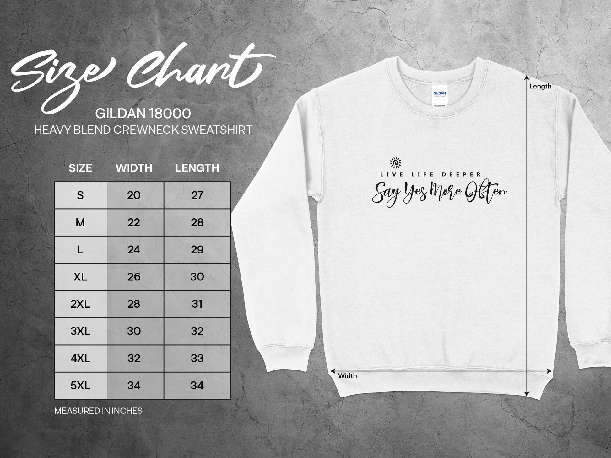 Live Life Deeper Sweatshirt size guide S–3XL with chest width, sleeve length, and body measurements for unisex fit.