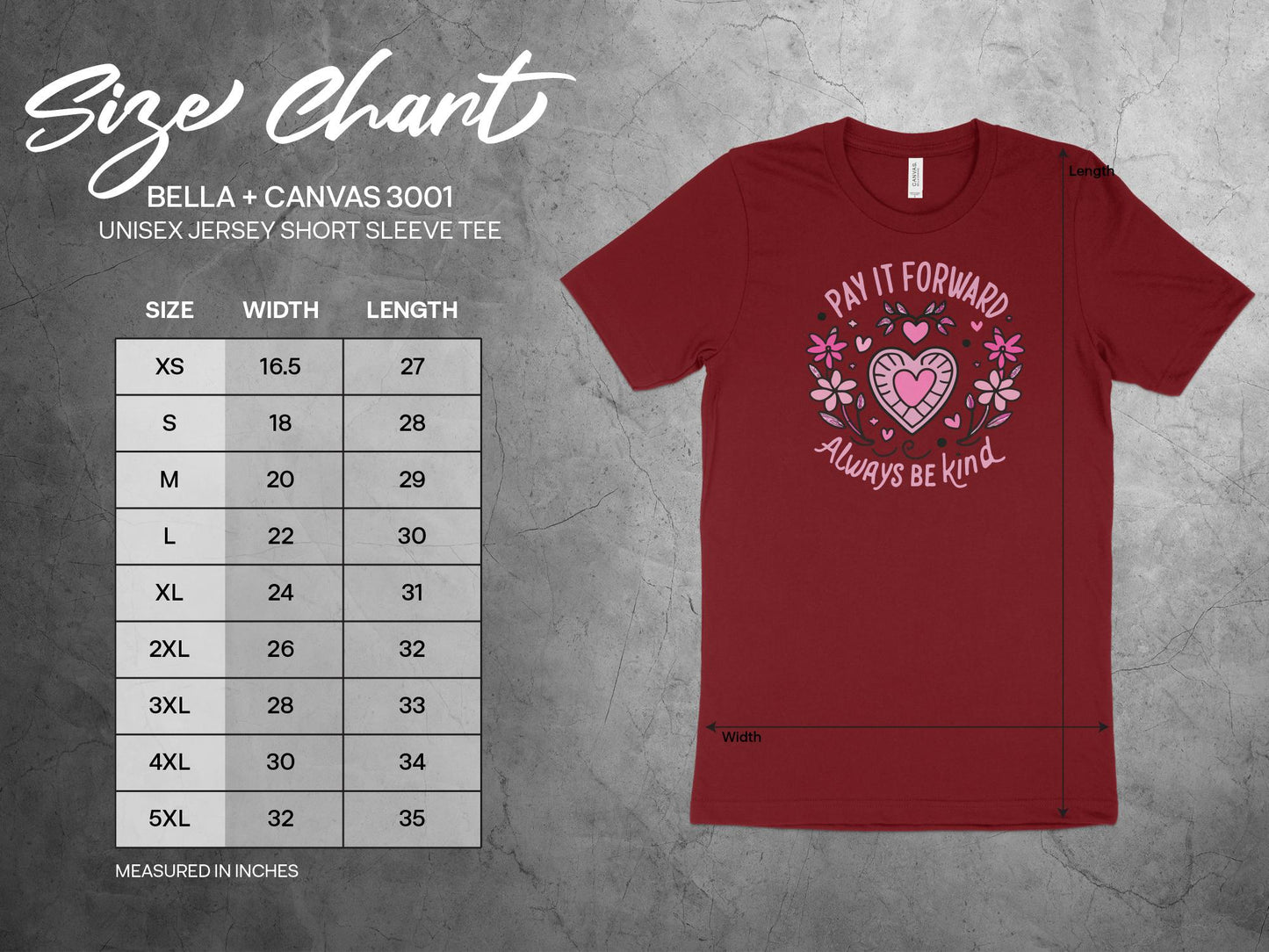 Pay It Forward Always Be Kind T-Shirt Size Chart