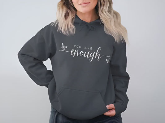 Video showing You Are Enough hoodie in dark heather grey colour.