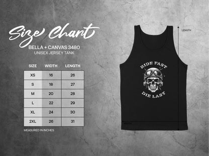 Size chart for Ride Fast Die Last Tank Top, unisex sizing from S to 2XL with chest width and body length.