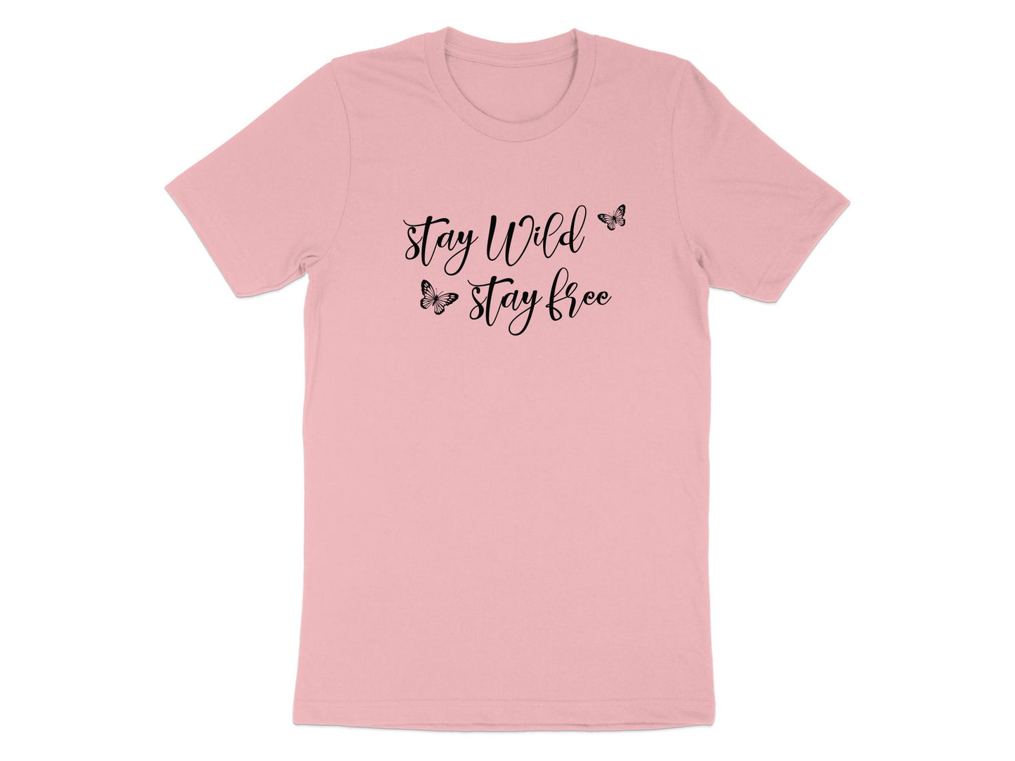 Pink Stay Wild Stay Free Butterfly T-Shirt with front-centred handwritten design and delicate black butterfly accents.