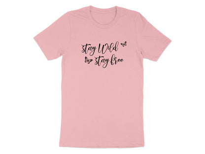 Pink Stay Wild Stay Free Butterfly T-Shirt with front-centred handwritten design and delicate black butterfly accents.