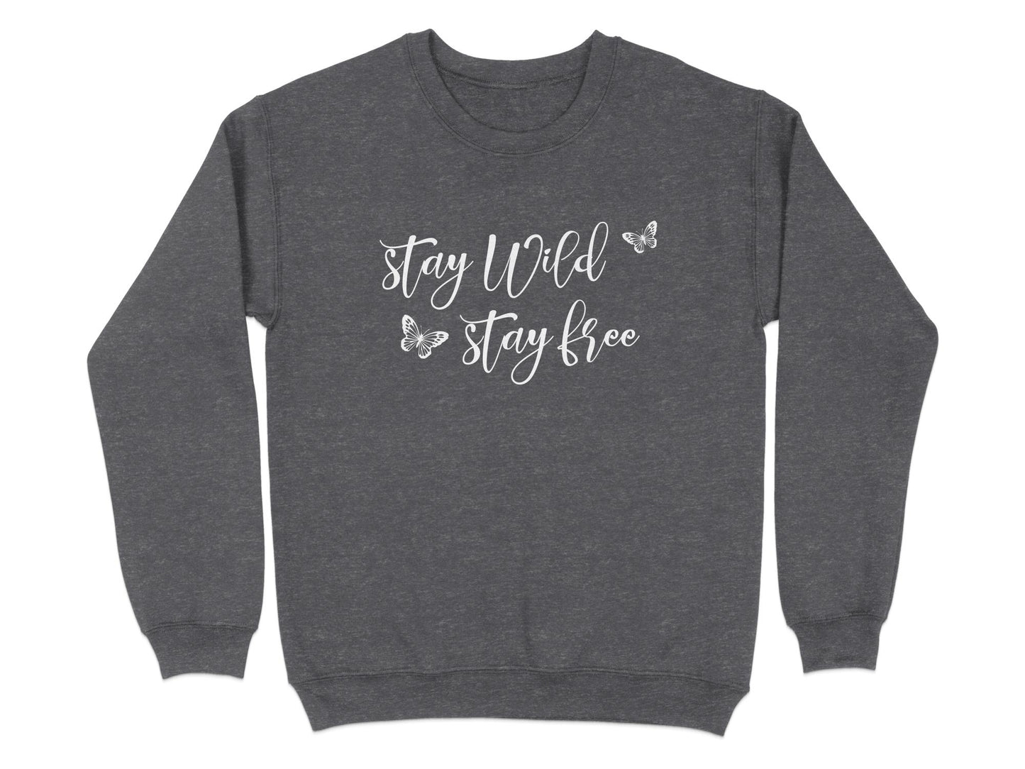 Dark Heather Stay Wild Stay Free Sweatshirt, unisex crew neck fit, seamless body, and soft cotton blend for all-day pullover comfort.