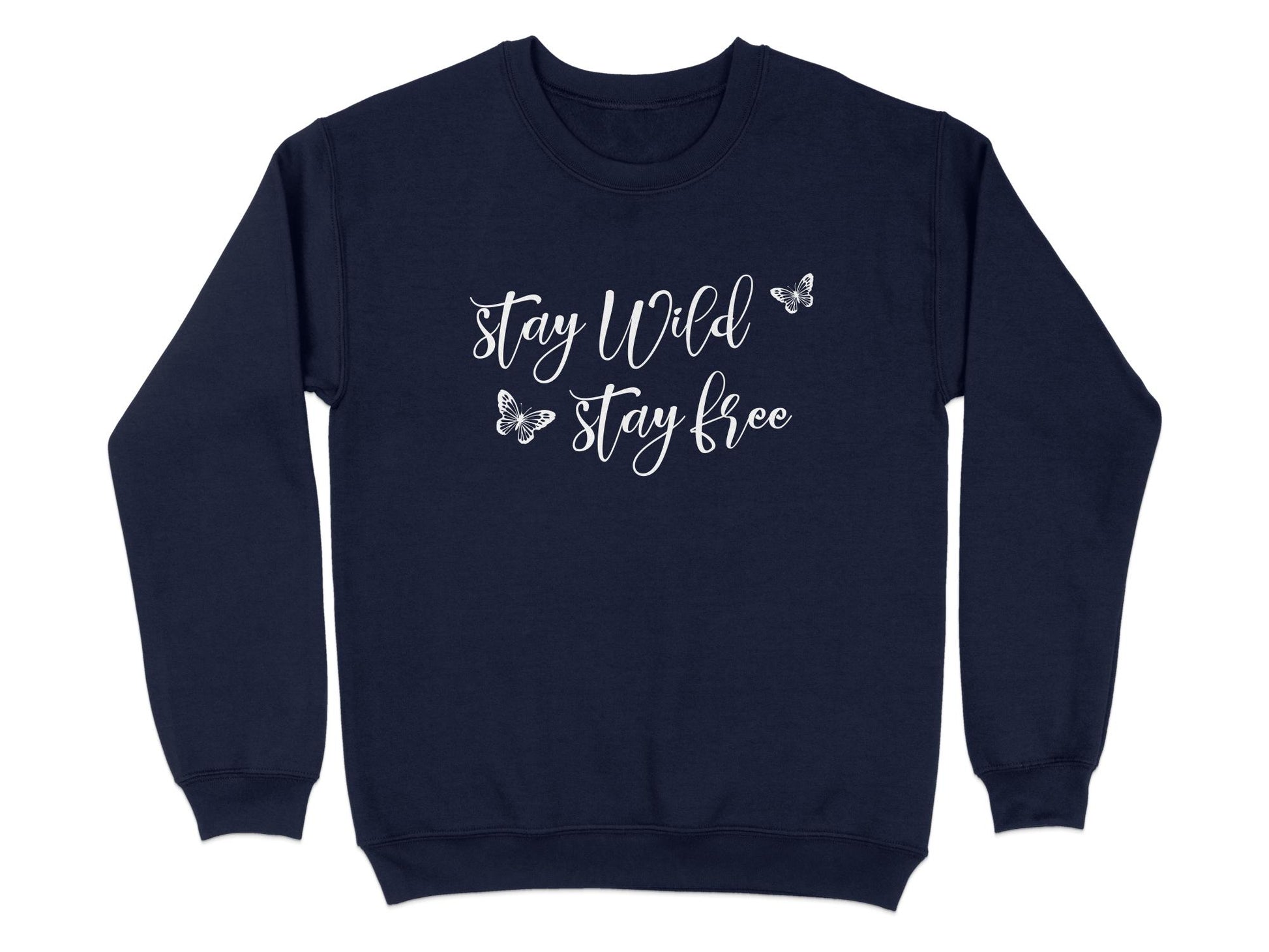 Navy Stay Wild Stay Free Sweatshirt, cotton blend with seamless body, unisex fit, and crew neck for casual and comfortable daily style.