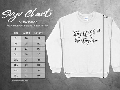 Stay Wild Stay Free Sweatshirt size chart S–3XL with chest width, sleeve length, and body length measurements for unisex fit.