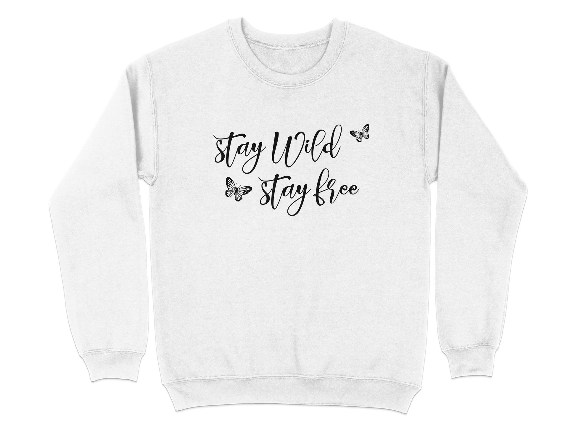 White Stay Wild Stay Free Sweatshirt, relaxed unisex fit with crew neck, seamless design, and soft cotton blend for cozy wear.