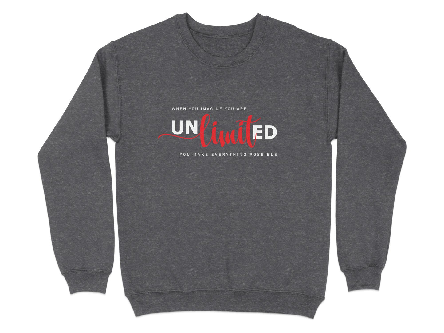 Dark Heather Unlimited sweatshirt with mixed typography design combining bold lettering and red handwritten script.